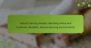 Hybrid Learning Models: blending online and in-person, flexibility, diverse learning environments