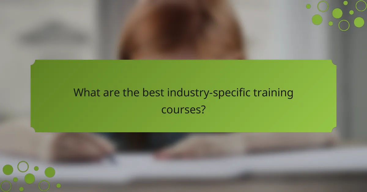 What are the best industry-specific training courses?