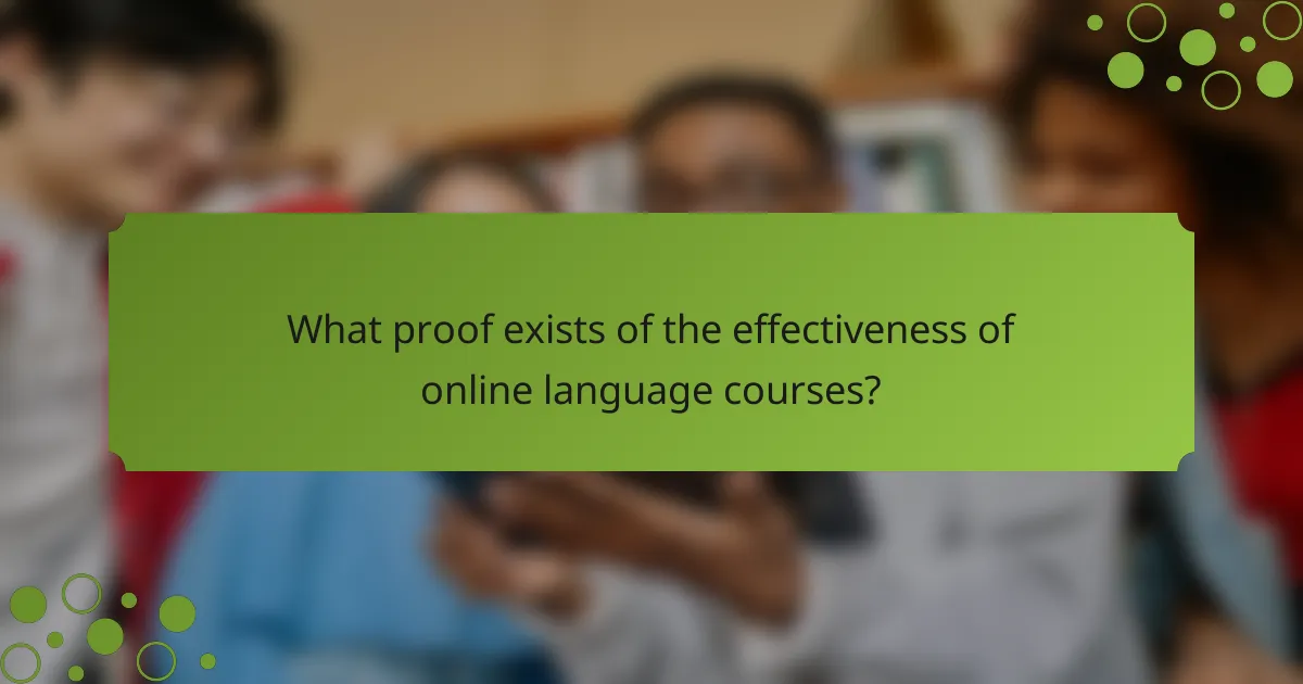What proof exists of the effectiveness of online language courses?